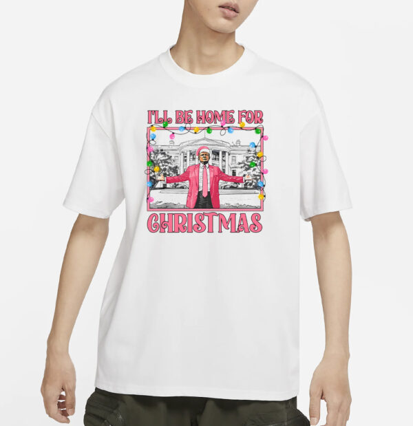 Daddys Home White House Pink Trump Christmas T-shirt