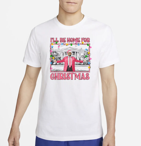 Daddys Home White House Pink Trump Christmas T-shirt2