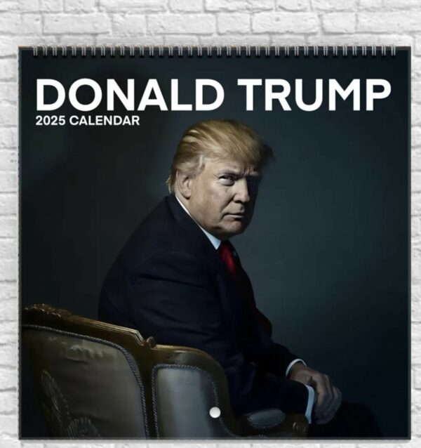 Donald Trump Calendar - 2025 Wall Calendar