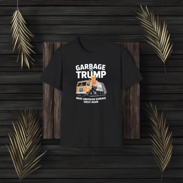 Donald Trump Rides In Garbage Truck 2024 Make American Garbage Great Again Shirts