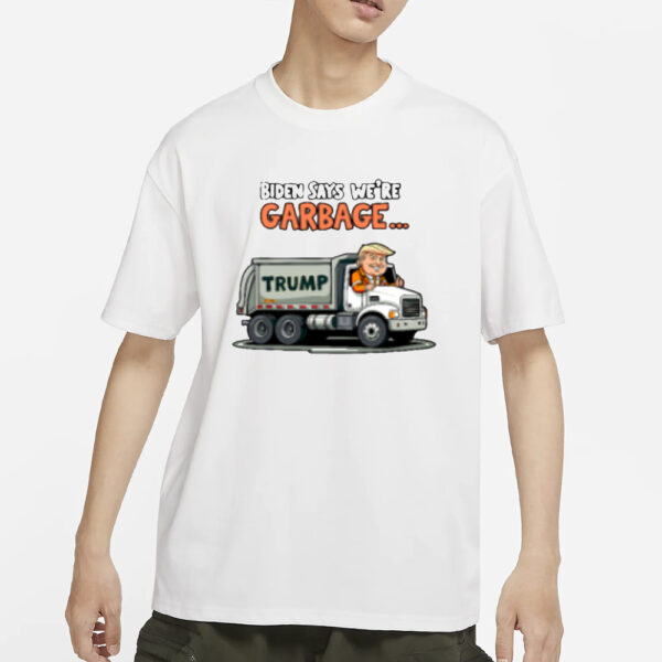 Donald Trump Rides In Garbage Truck T-Shirts1