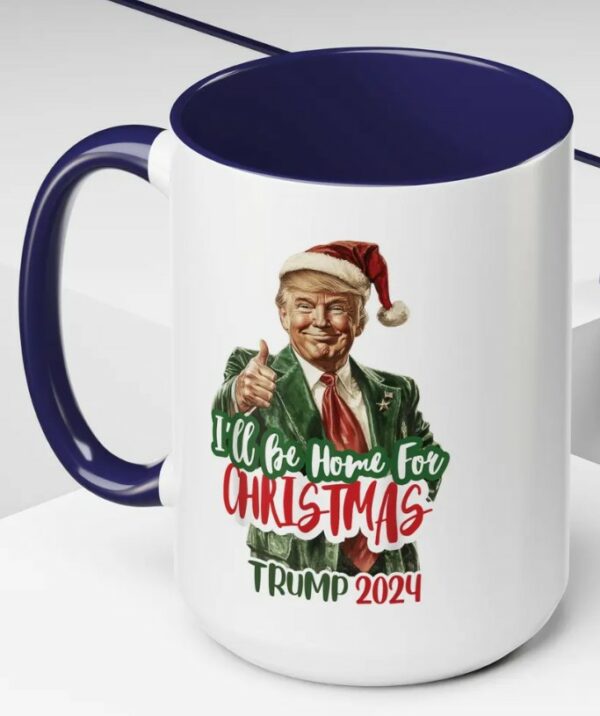 Funny Santa Trump Gift, I'll Be Home for Christmas Tea Cup, Republican Mugs1