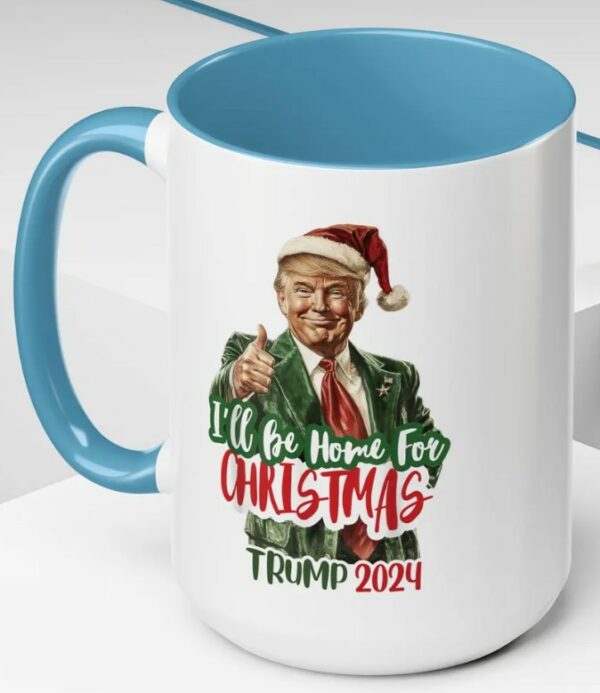 Funny Santa Trump Gift, I'll Be Home for Christmas Tea Cup, Republican Mugs3