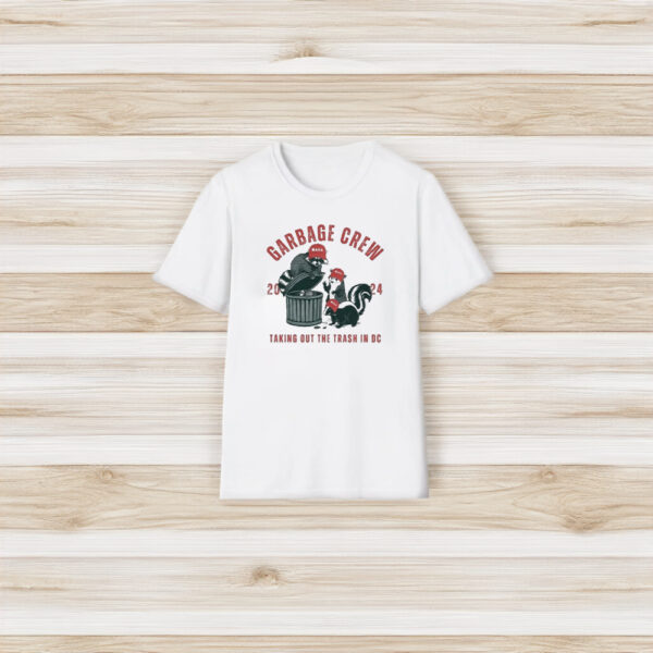 Garbage Crew Shirt Taking Out The Trash Republican Maga Trump 2024 Shirts