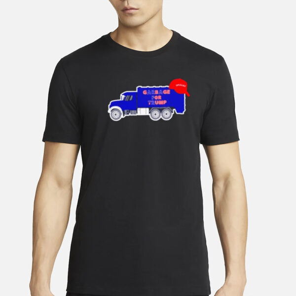 Garbage for Trump deplorable MAGA truck shirts