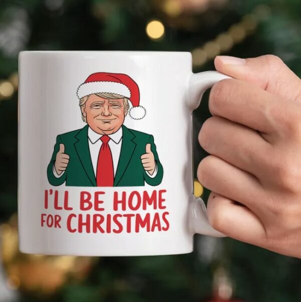 I Will Be Home For Christmas Trump Mugs1