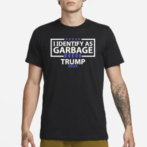 I Identify as Garbage Trump 2024: Show Your Patriotism with Style 6 I identify as Garbage Trump 2024 shirts2