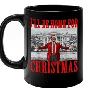 I'll Be Home For Christmas Santa Trump Xmas Pajamas Black mugs