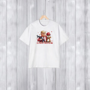 I'll Protect You Little One: Trump MAGA 2024 Patriotic Shirt 5 I’ll Protect You Little One Trump Maga 2024 Shirt1