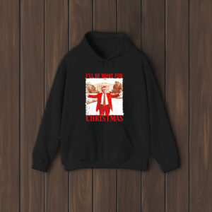 Celebrate the Holidays with Trump: "I'll Be Home for Christmas" White House Shirt 6 I’ll be home for Christmas Trump Whitehouse shirt2