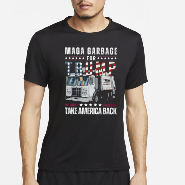 Maga Garbage For Trump Take America Back T-Shirts3