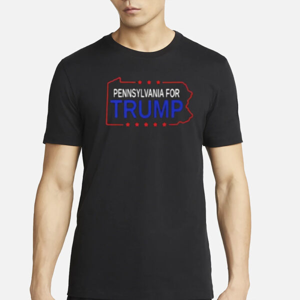 Pennsylvania For Trump 2024 T-Shirts