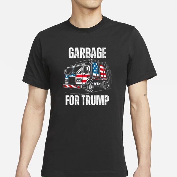 Proud Garbage For Trump Dust Cart Truck 2024 T-Shirts1