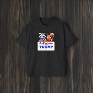 Show Your Support: Raccoons and Squirrels for Trump T-Shirts 5 Raccoons And Squirrels For Trump Shirts1