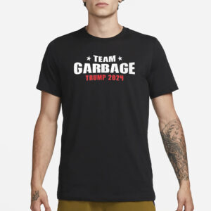 Team GARBAGE Trump 2024: Show Your Political Stance with Style 6 Team GARBAGE Trump 2024 T-Shirts2