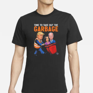 Time to Take Out the Garbage: Hilarious Trump T-Shirt for Political Humor Enthusiasts 5 Time To Take Out The Garbage Funny Trump T-shirt1