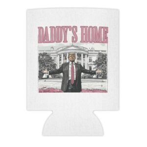 Trump 2024: Daddy's Home White House Beverage Cooler 6 Trump 2024 Daddys Home White House Beverage Cooler
