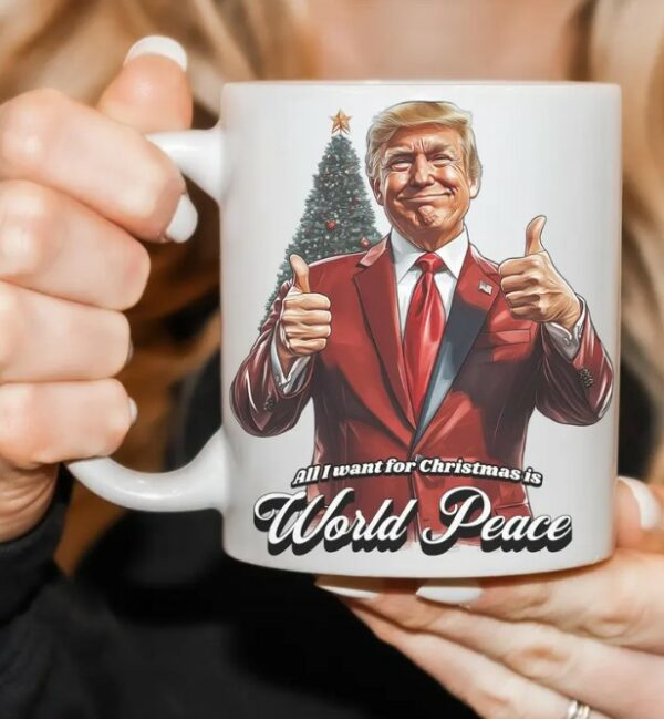 Trump 2024 Mug, All i want for christmas is world peace Mug3