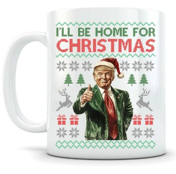 Trump 2024 Trump Won, Trump Home for Christmas Mugs