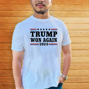 Trump 2024: Victory Re-Elected T-Shirt 5 Trump 2024 Won Again TShirt