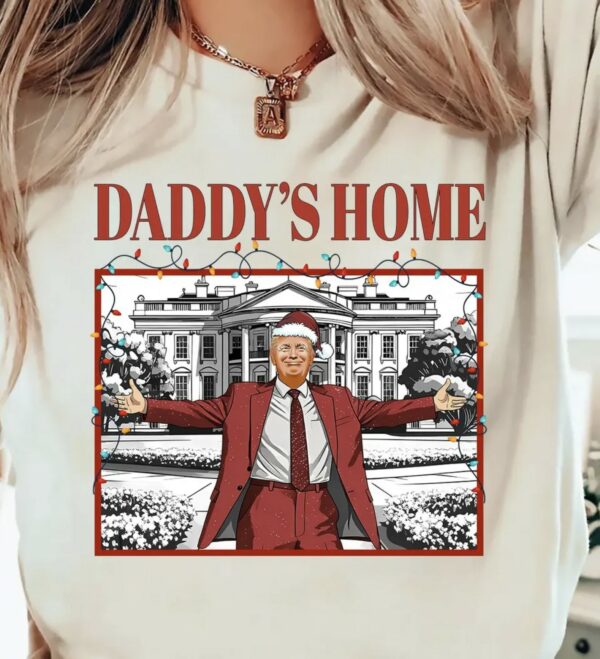 Trump Daddy's Home T-Shirts