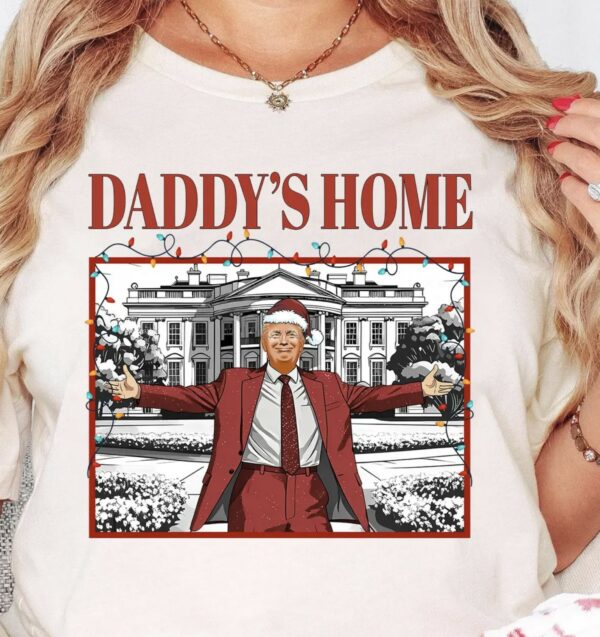 Trump Daddy's Home T-Shirts