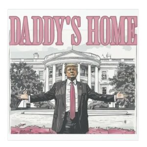 Trump Daddy's Home: White House Car Magnets and Stickers 4 Trump Daddys Home White House Car Magnets, Sticker