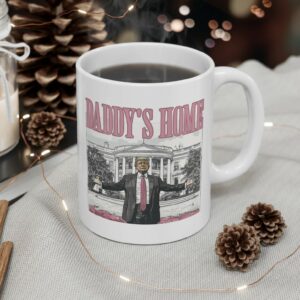 Trump Daddy's Home: The White House Mug for True Patriots 10 Trump Daddys Home White House Mug Cup