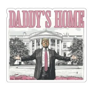 Trump Daddy's Home: White House Sticker Collection 7 Trump Daddys Home White House Stickers