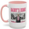 Trump Daddy’s home pink mug Retro trump white house mug