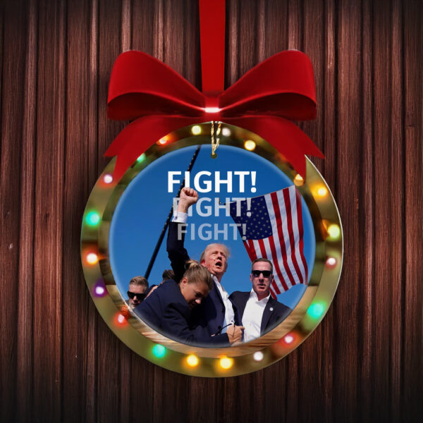 Trump Fight! Fight! Fight! Christmas Ornament US