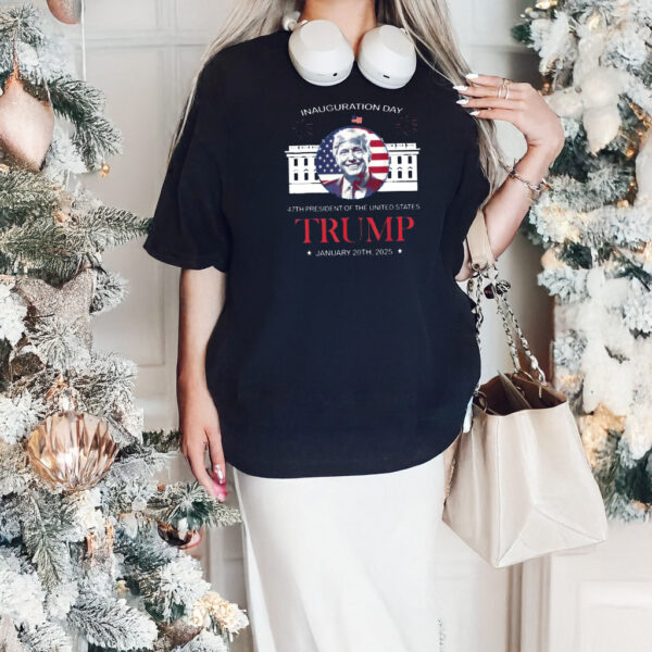 Trump Inauguration Day Sweatshirt, 47th President Of The United States January 20th 2025 Tshirts2