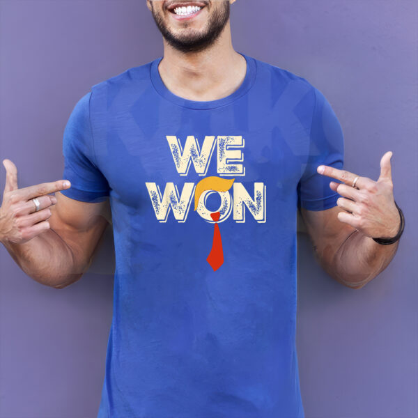 Trump We Won Win Inauguration Day 2025 47th President T-Shirts