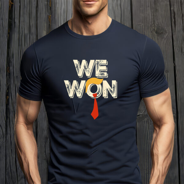 Trump We Won Win Inauguration Day 2025 47th President TShirt