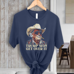 Trump Won Get Over It T-Shirt: Show Your Support for the 45th President 6 Trump Won Get Over It Tshirts