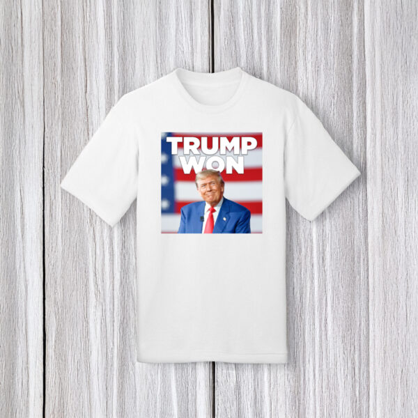 Trump Won White T-Shirts