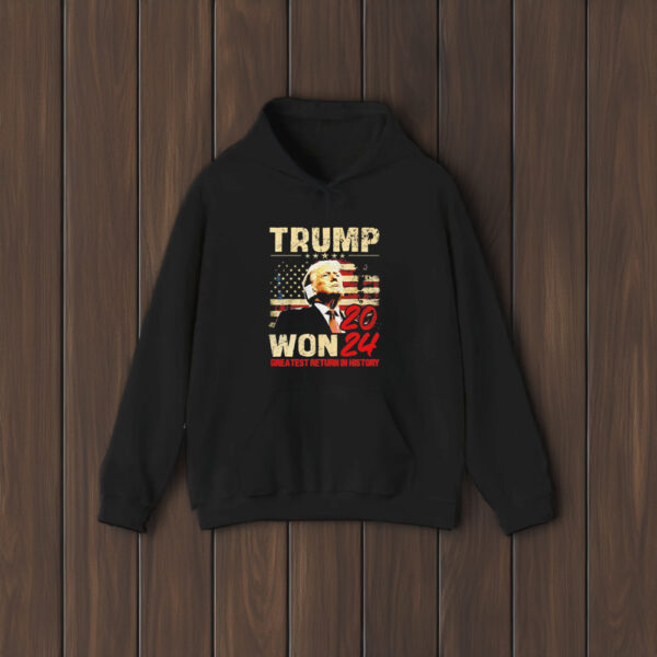 Trump won 2024 greatest return in history shirts2