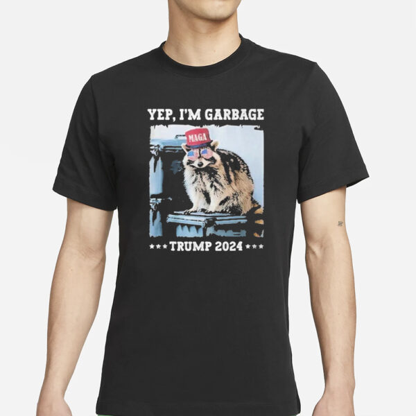 Trump's Supporters Garbage Yes I'm Garbage Trump 2024 T-Shirts1